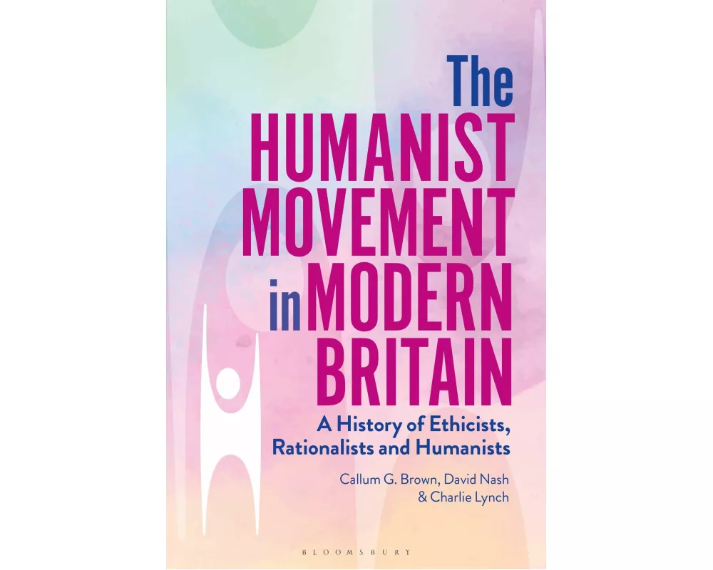 The Humanist Movement in Modern Britain