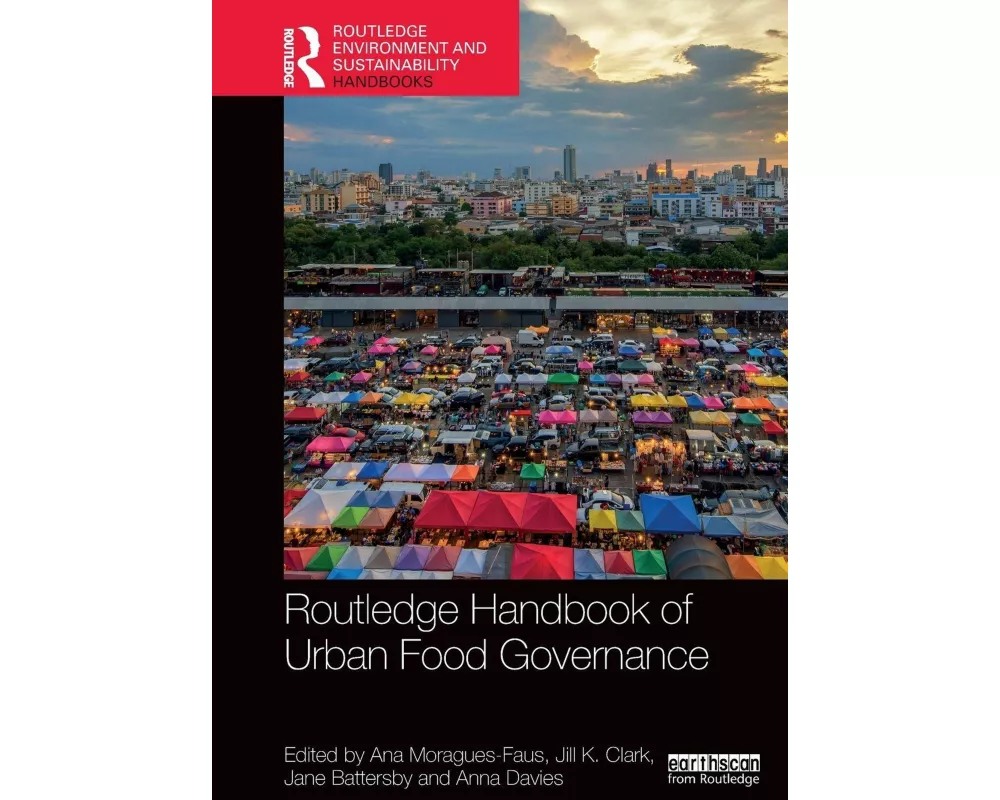 Routledge Handbook of Urban Food Governance