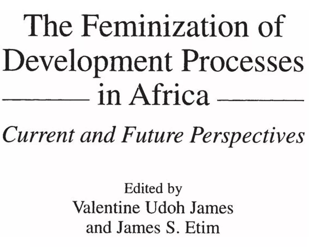 The Feminization of Development Processes in Africa