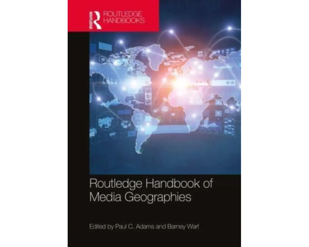 Routledge Handbook of Media Geographies