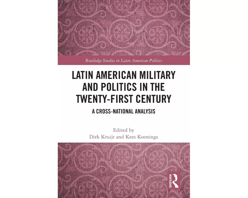 Latin American Military and Politics in the Twenty-first Century