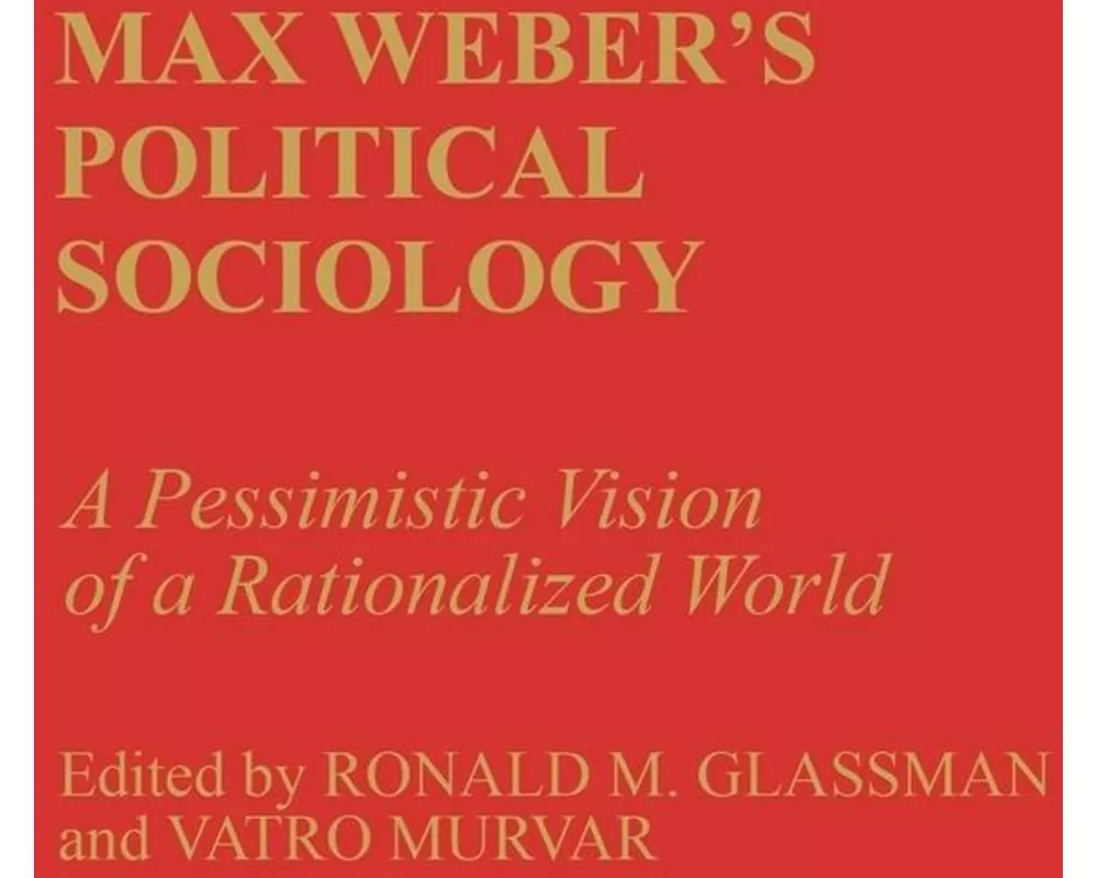 Max Weber's Political Sociology