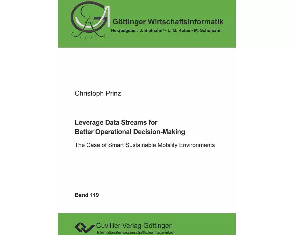 Leverage Data Streams for Better Operational Decision-Making. The Case of Smart Sustainable Mobility Environments