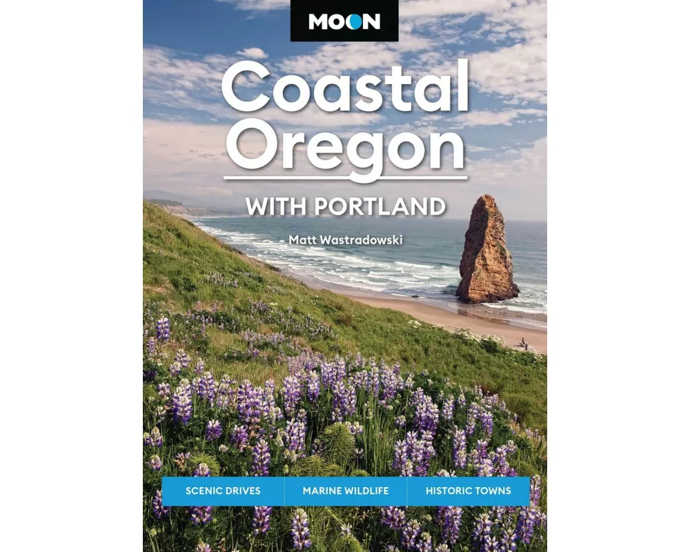 Moon Coastal Oregon: With Portland
