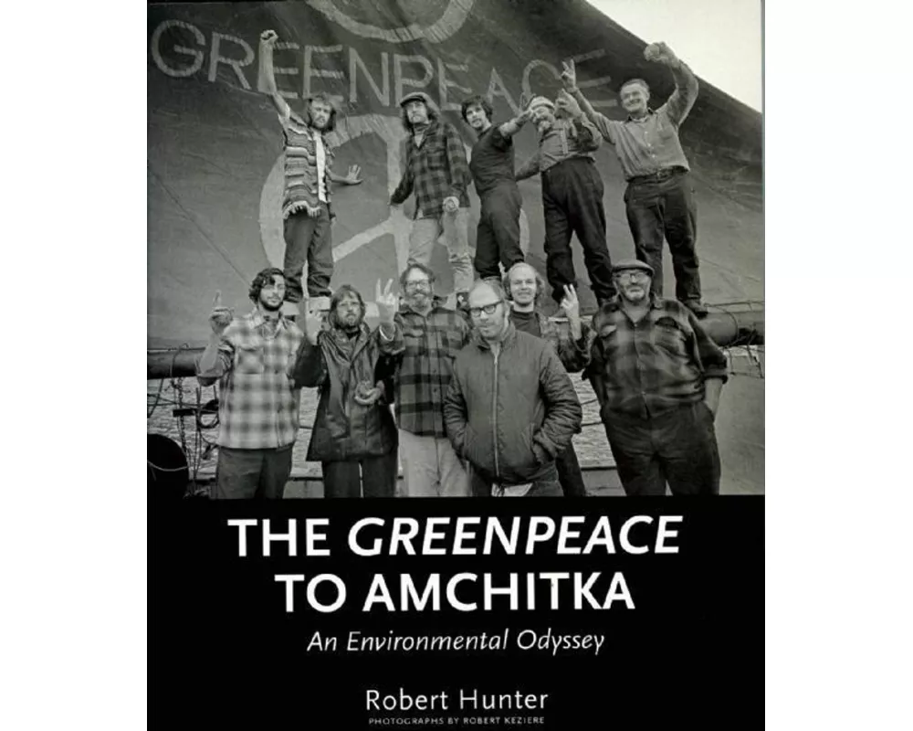 The Greenpeace To Amchitka
