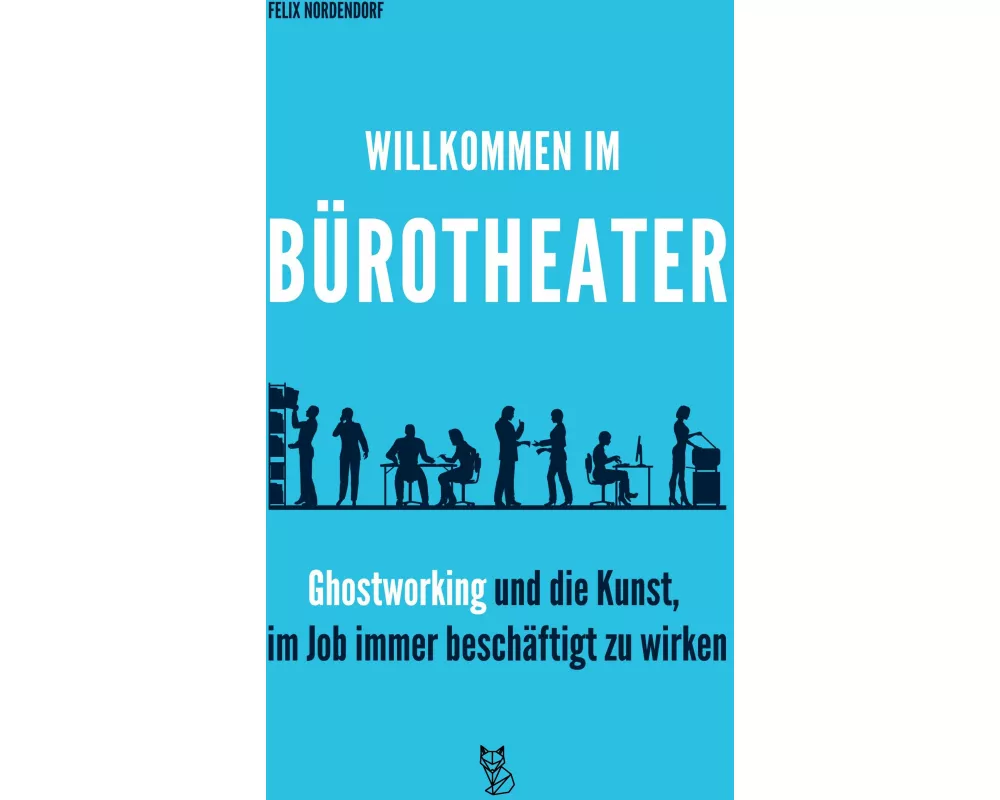 Willkommen im Bürotheater