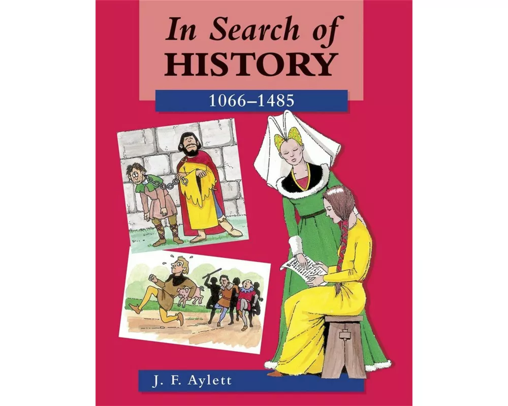 In Search of History: 1066-1485
