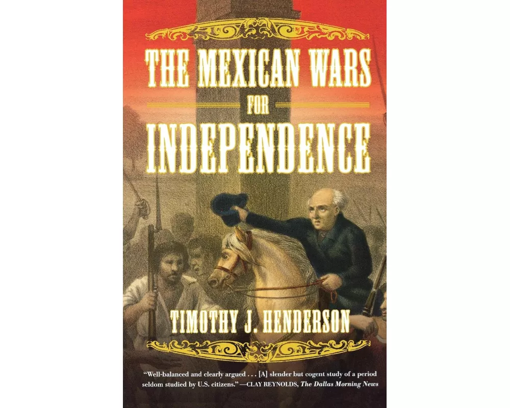 The Mexican Wars for Independence