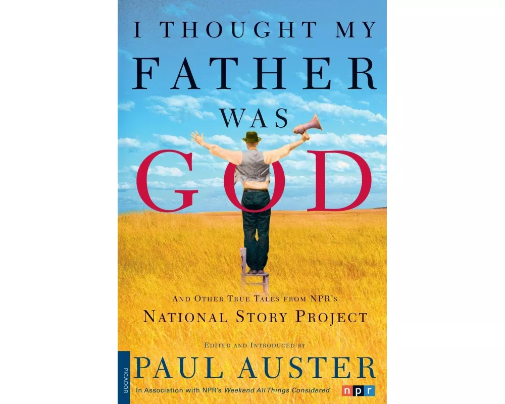 I Thought My Father Was God