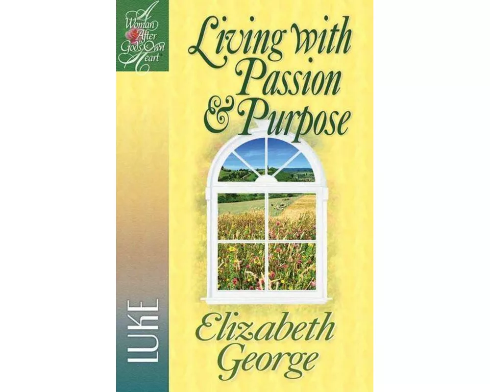 Living with Passion and Purpose