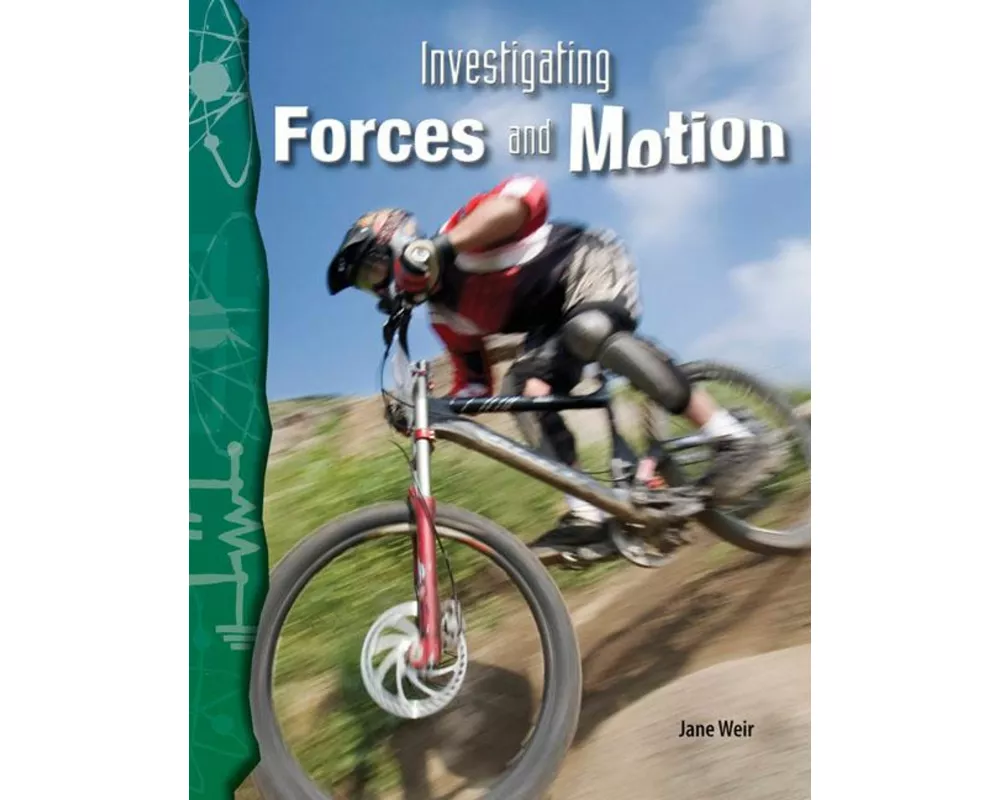 Investigating Forces and Motion