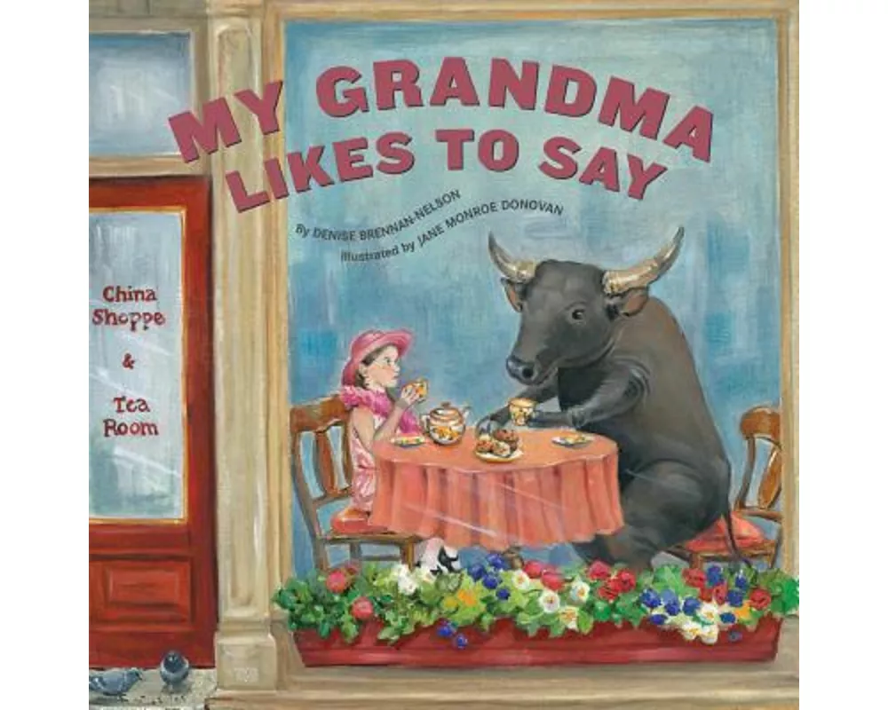 My Grandma Likes to Say