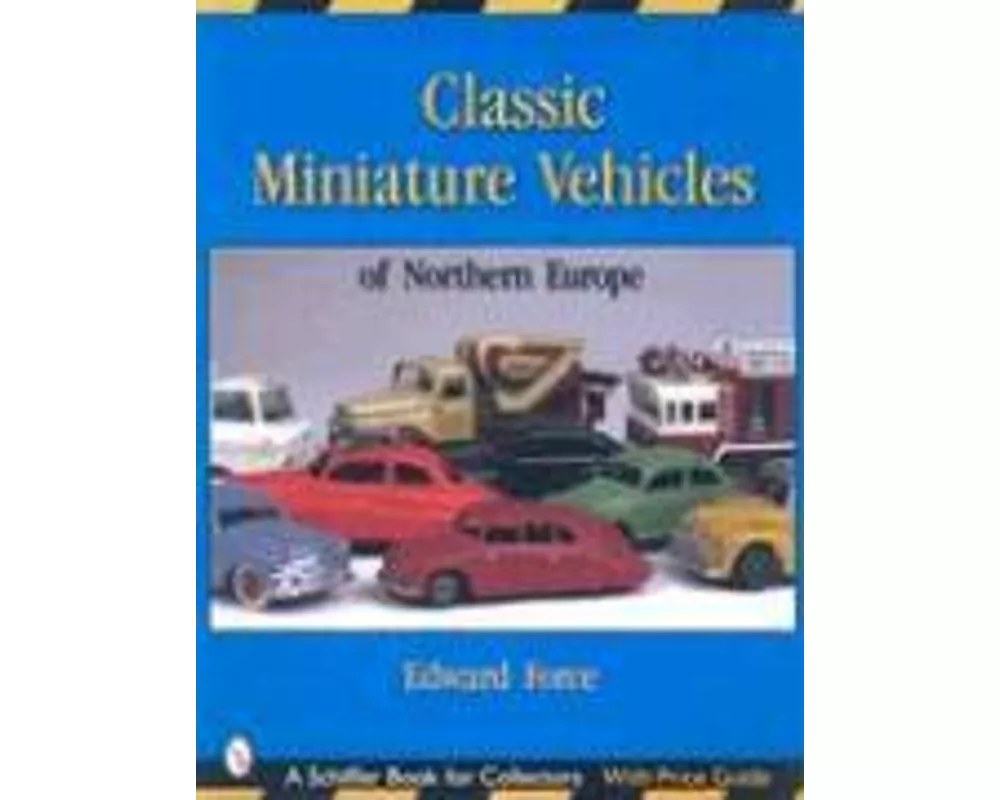 Classic Miniature Vehicles: Northern Europe