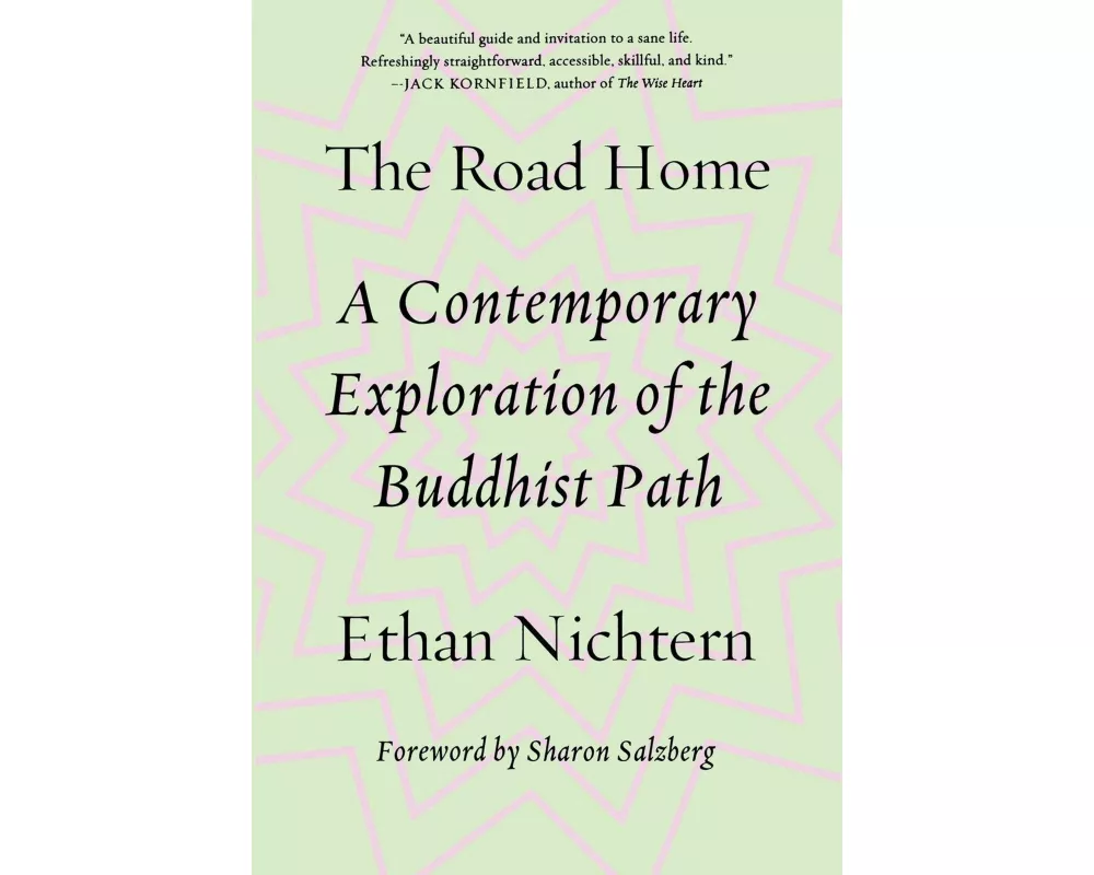The Road Home: A Contemporary Exploration of the Buddhist Path
