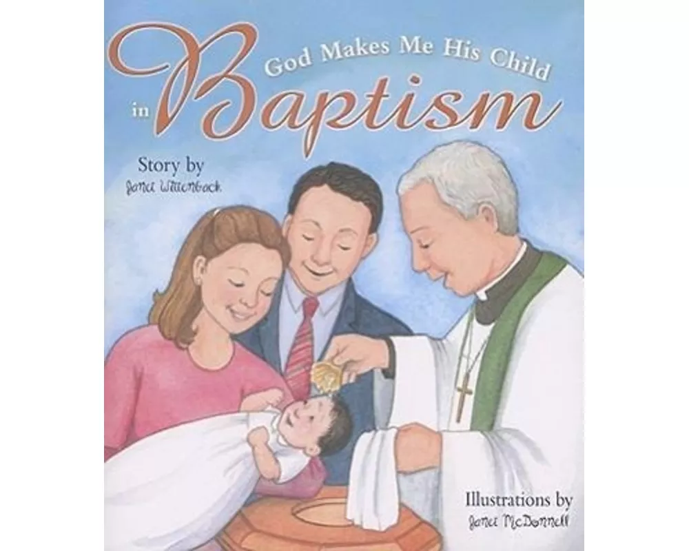 God Makes Me His Child in Baptism (Rev)