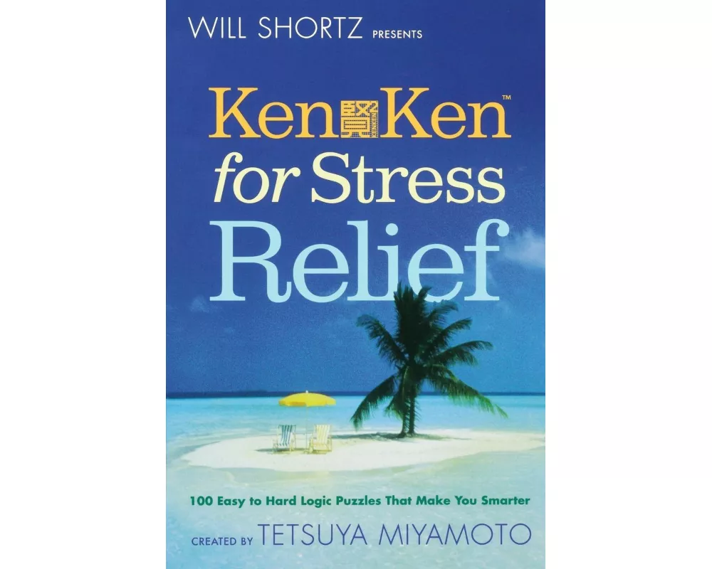 Will Shortz Presents Kenken for Stress Relief
