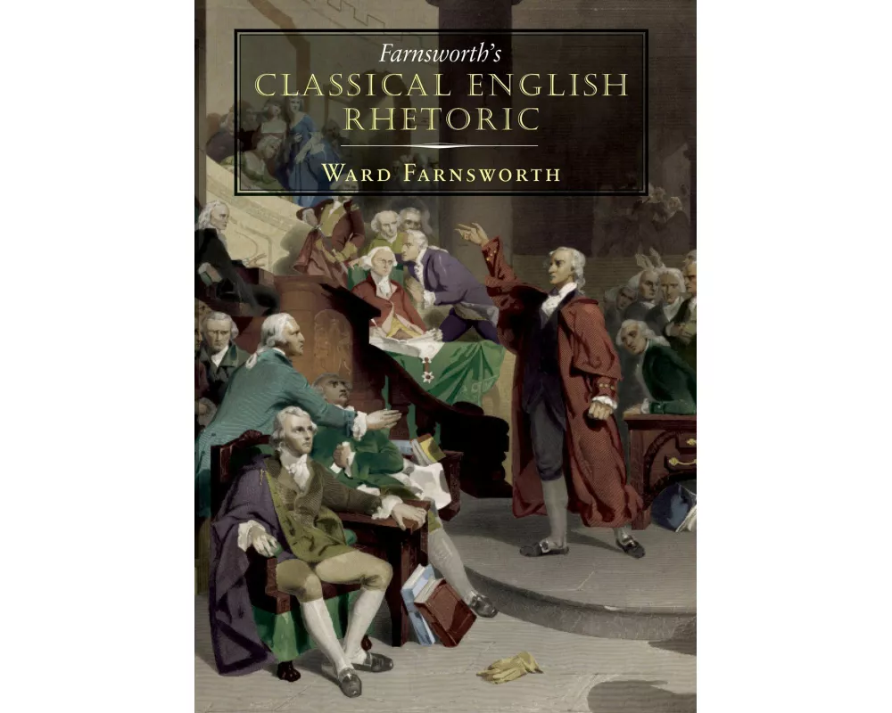 Farnsworth's Classical English Rhetoric