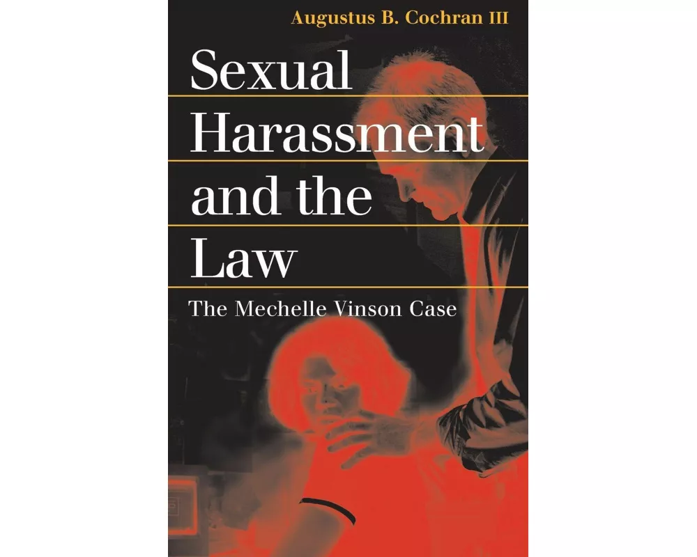 Sexual Harassment and the Law