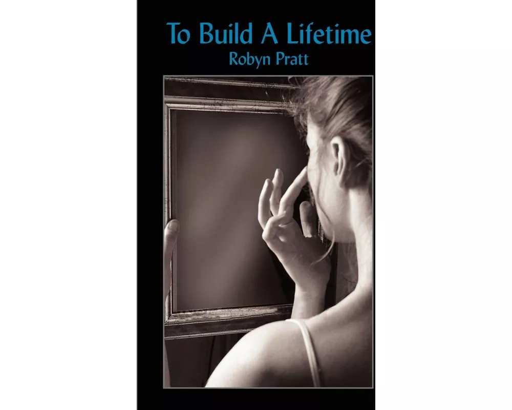 To Build a Lifetime