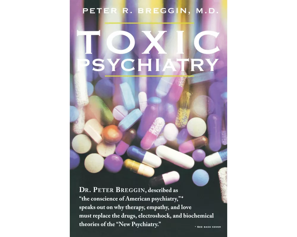 Toxic Psychiatry