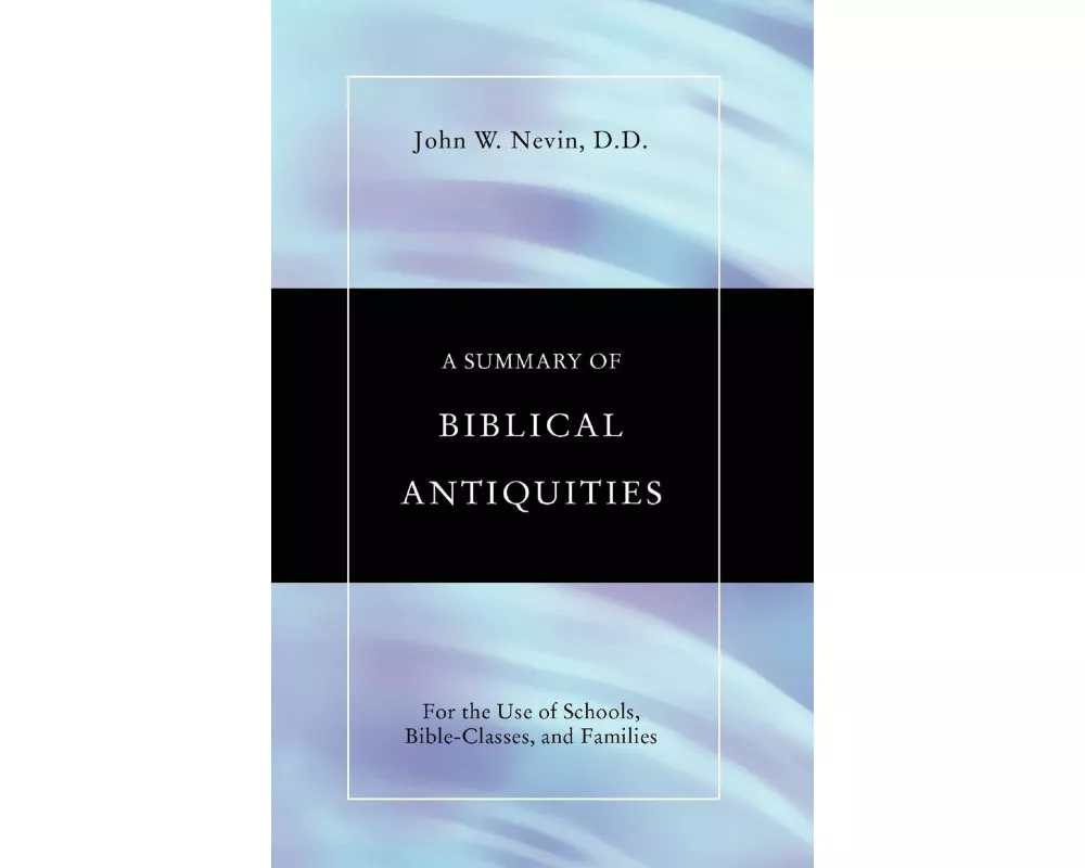 A Summary of Biblical Antiquities