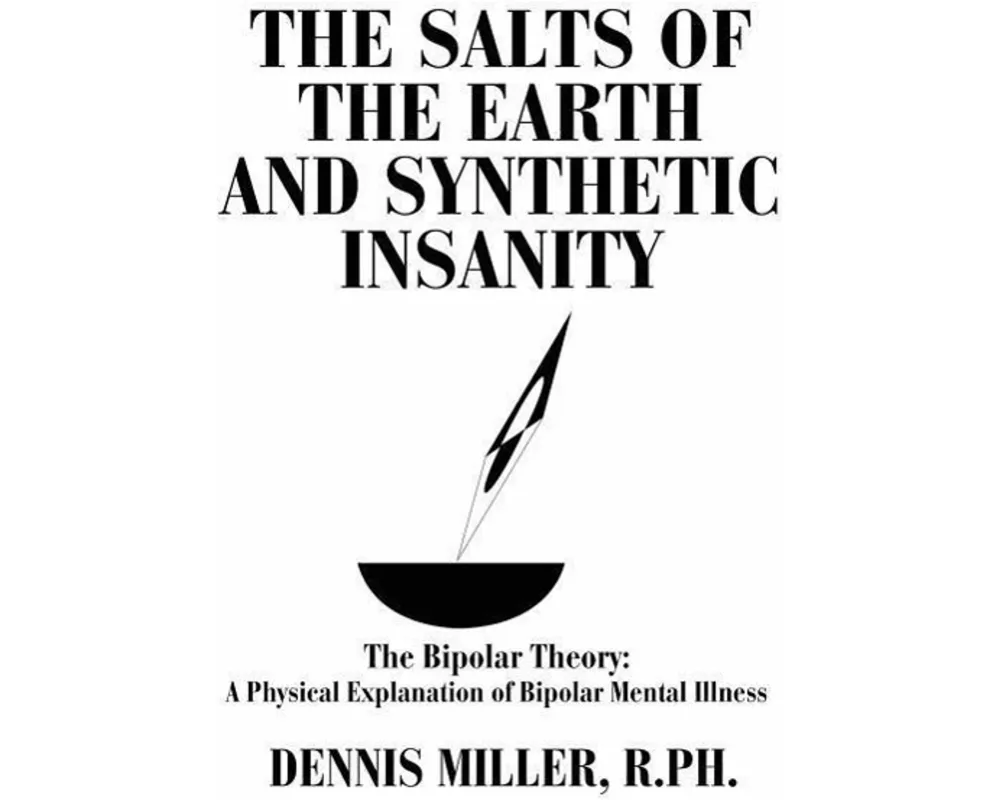 The Salts of the Earth and Synthetic Insanity