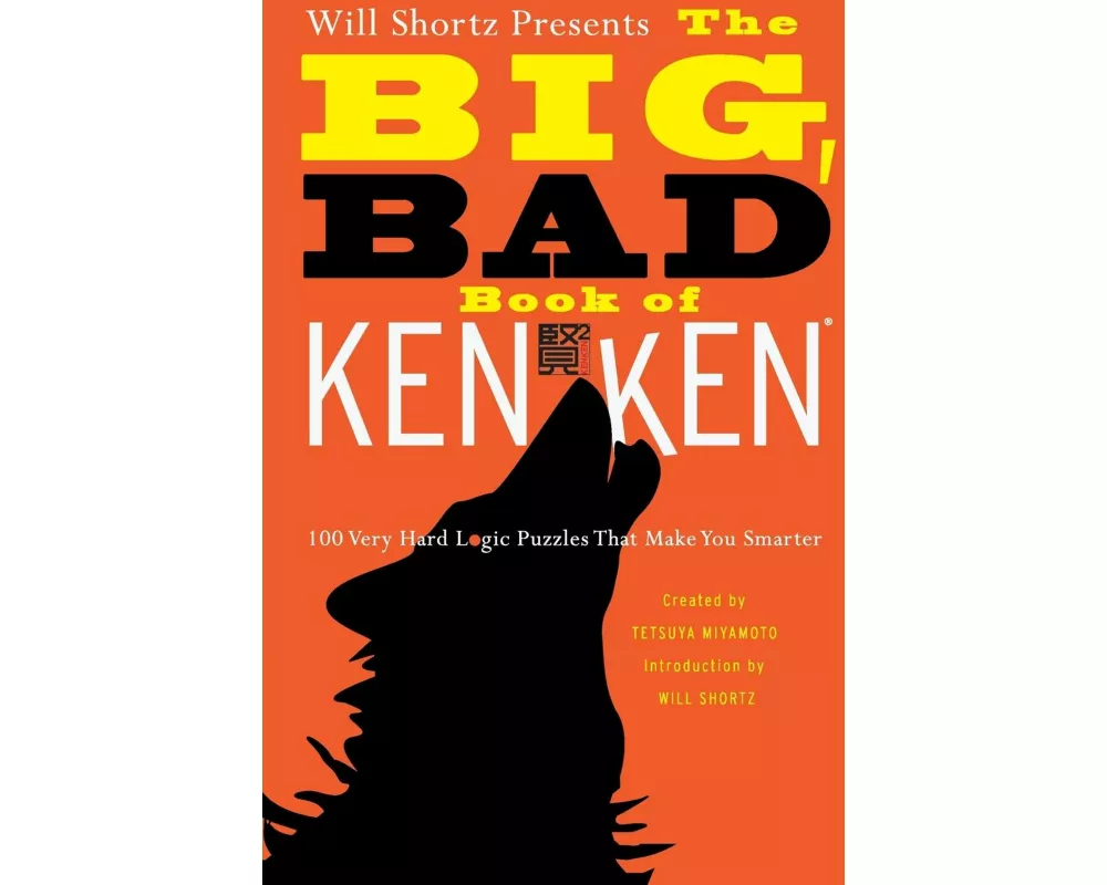 Will Shortz Presents the Big, Bad Book of KenKen