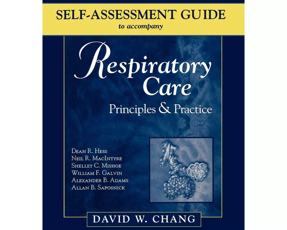 Self-Assessment Guide to Accompany Respiratory Care