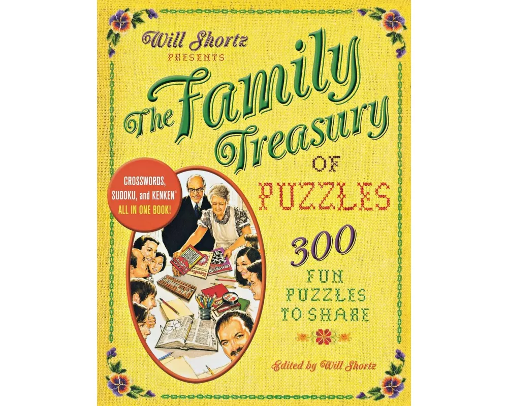 Will Shortz Presents the Family Treasury of Puzzles