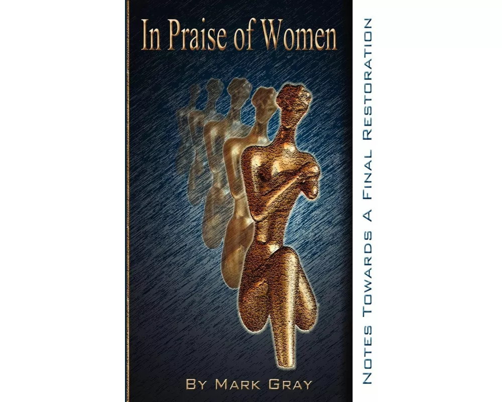 In Praise of Women