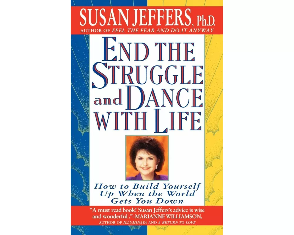 End the Struggle and Dance with Life