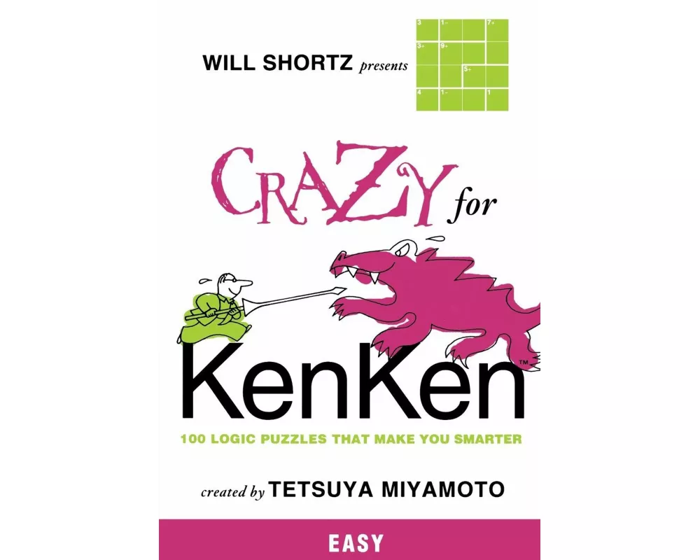 Will Shortz Presents Crazy for Kenken Easy