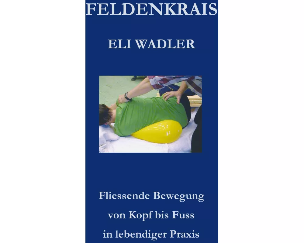 Feldenkrais Eli Wadler