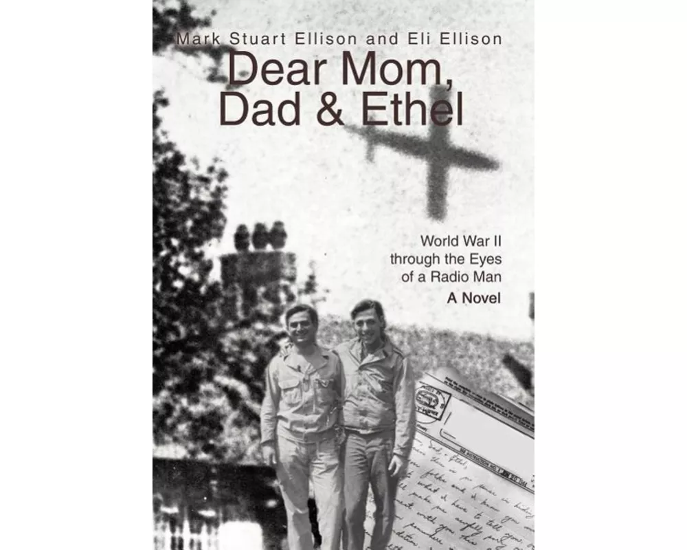 Dear Mom, Dad & Ethel