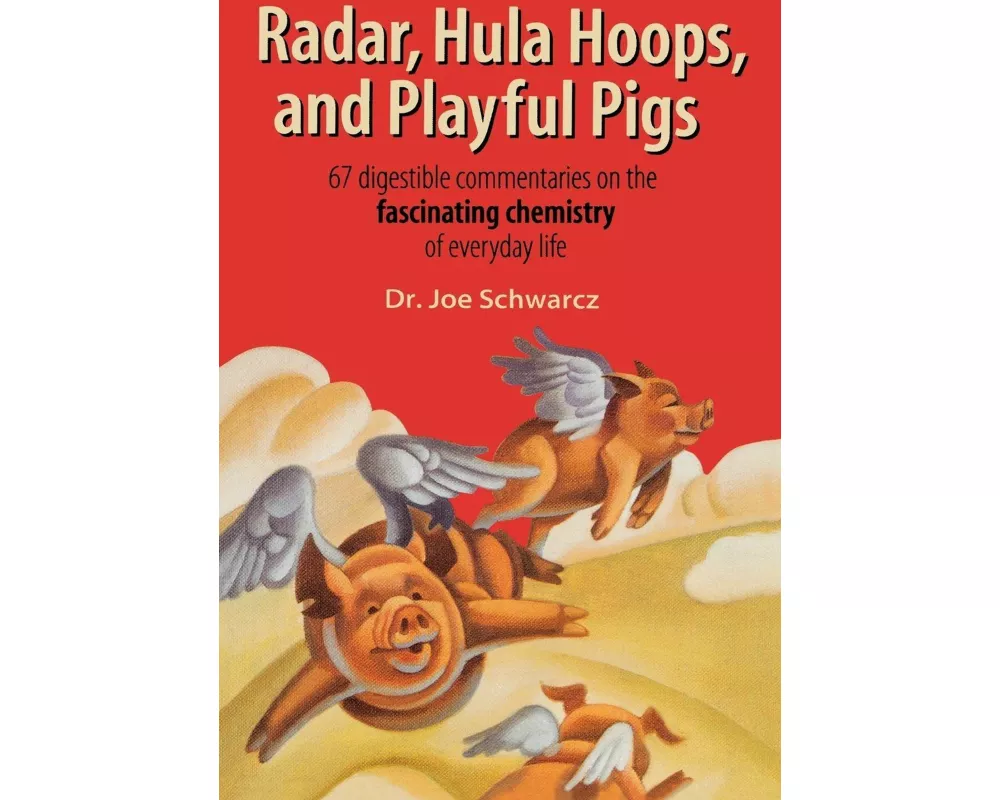 Radar, Hula Hoops, and Playful Pigs