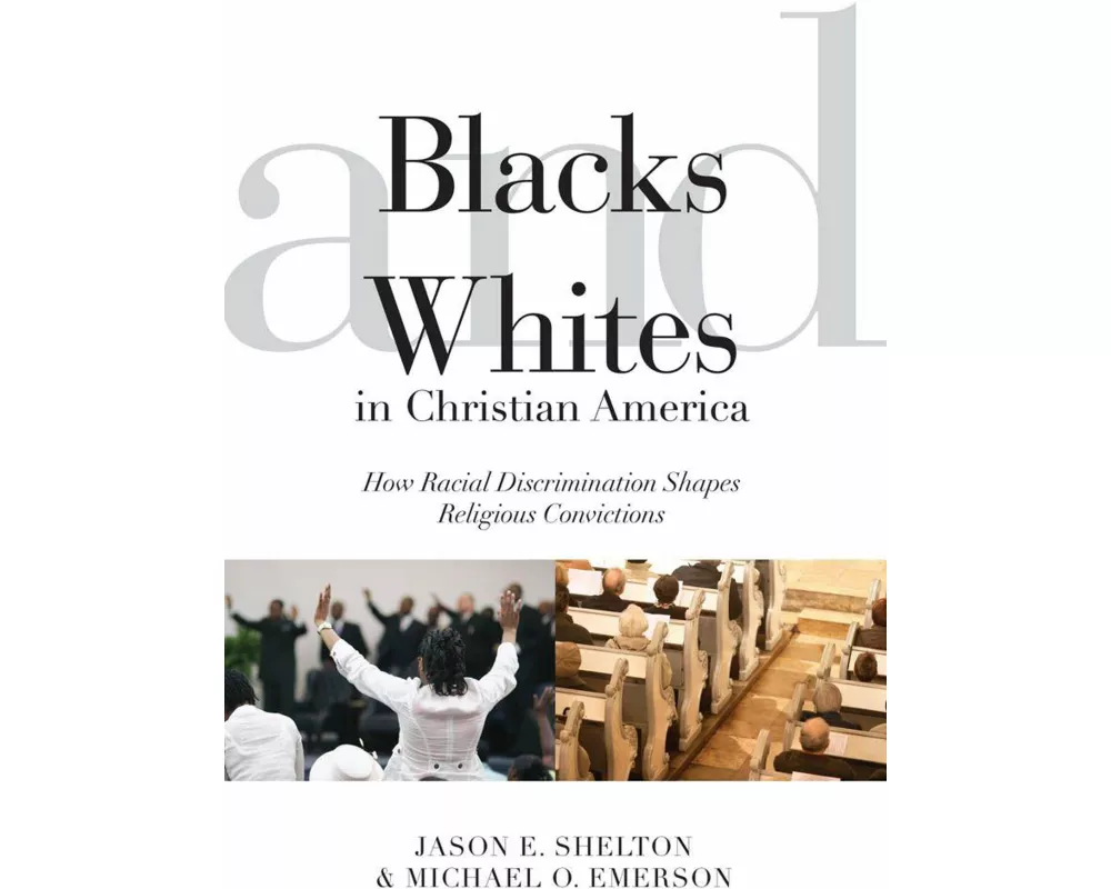 Blacks and Whites in Christian America