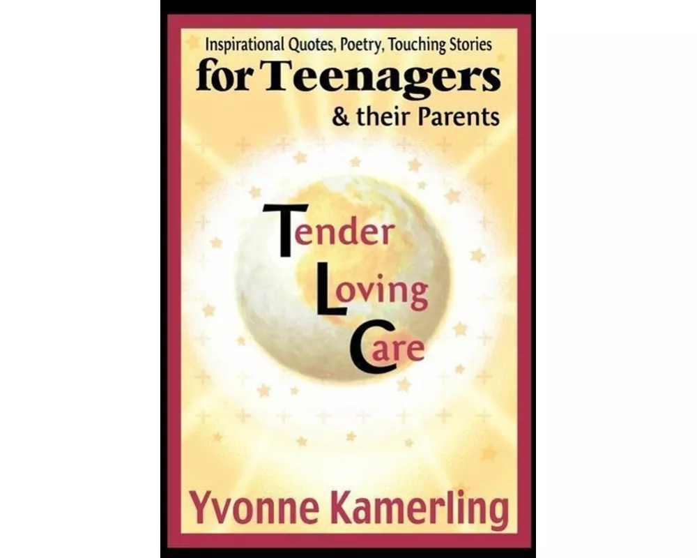TLC for Teenagers & their Parents