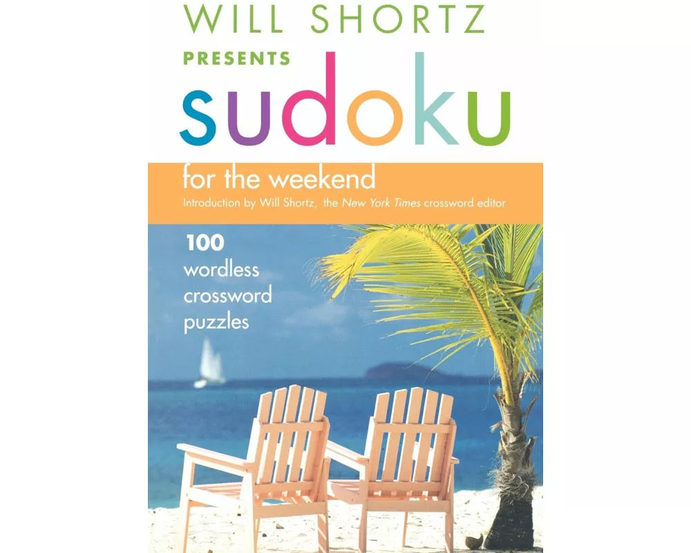 Will Shortz Presents Sudoku for the Weekend