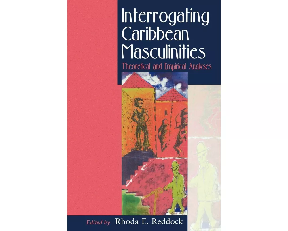 Interrogating Caribbean Masculinity