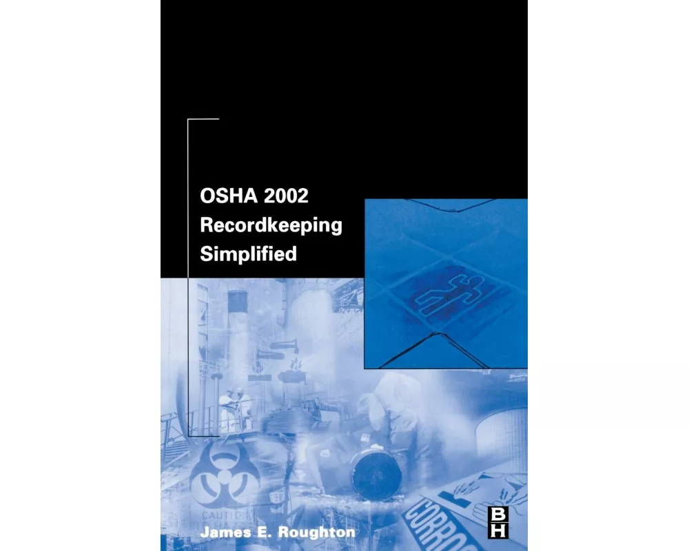 OSHA 2002 Recordkeeping Simplified