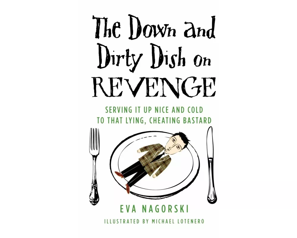 The Down and Dirty Dish on Revenge