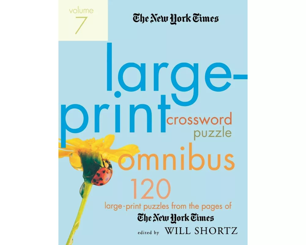 The New York Times Large-Print Crossword Puzzle Omnibus, Volume 7