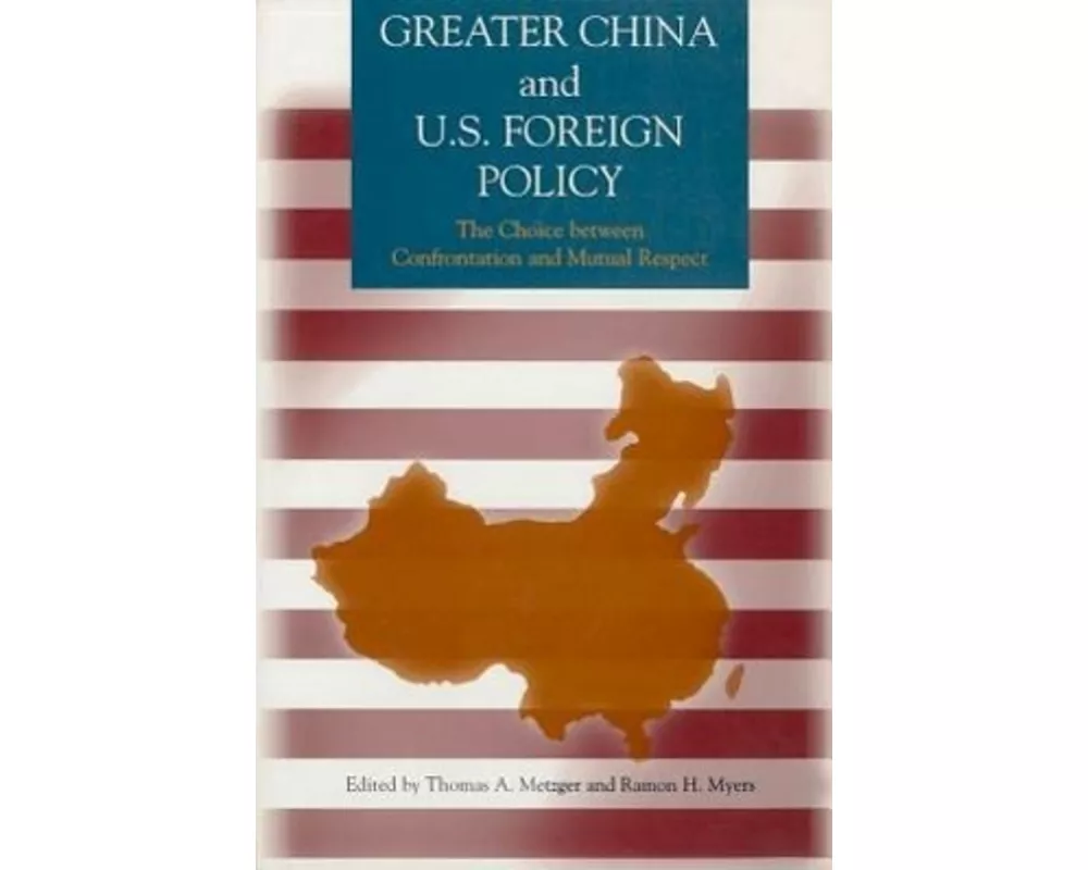 Greater China and U.S. Foreign Policy
