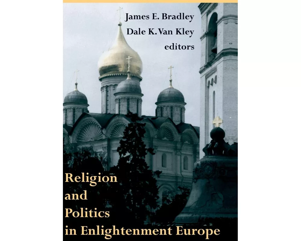 Religion and Politics in Enlightenment Europe