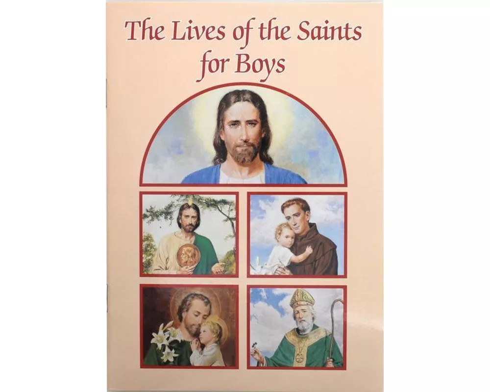 The Lives of the Saints for Boys