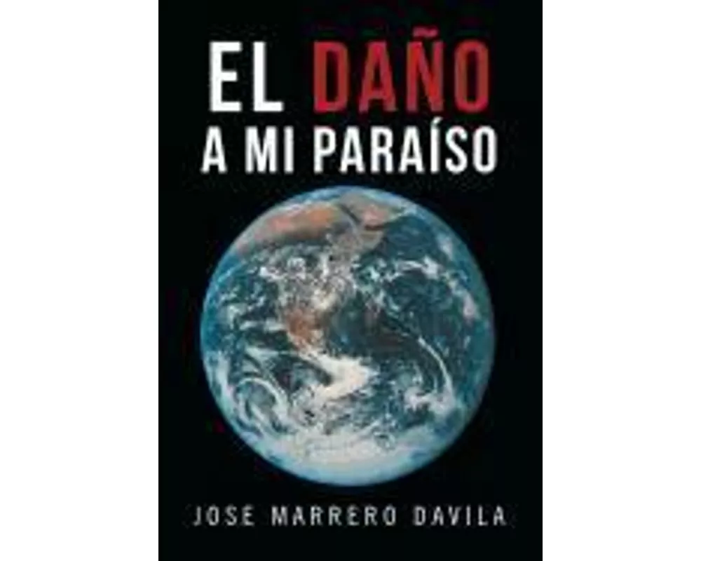El Dano a Mi Paraiso