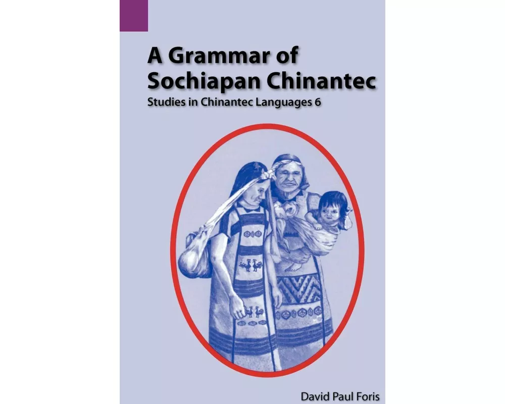 A Grammar of Sochiapan Chinantec