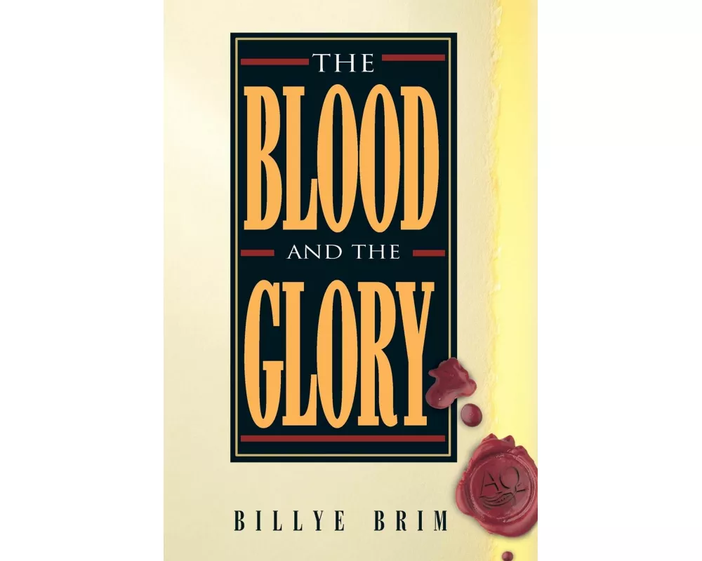 The Blood and the Glory