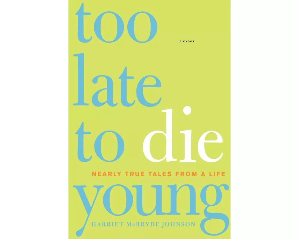 Too Late to Die Young