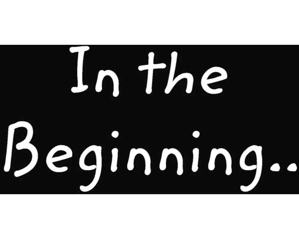 In the Beginning